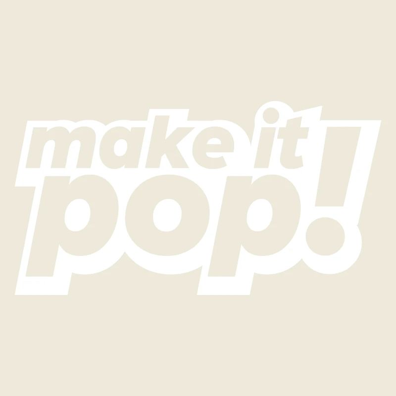 make it pop