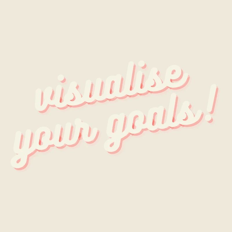 Visualisez vos objectifs Motivation Mentalité Chemise