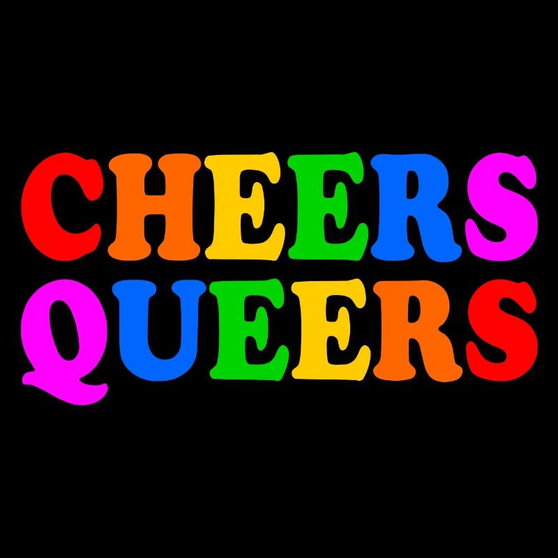 Cheers queers