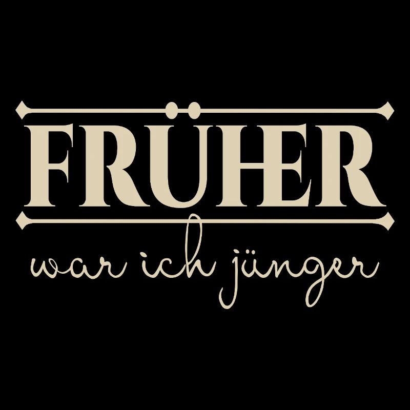 früher