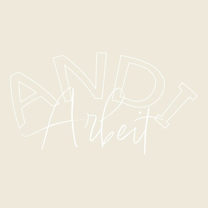 Andi Arbeit - Spruch Andreas, Andy, Andrea, Andre