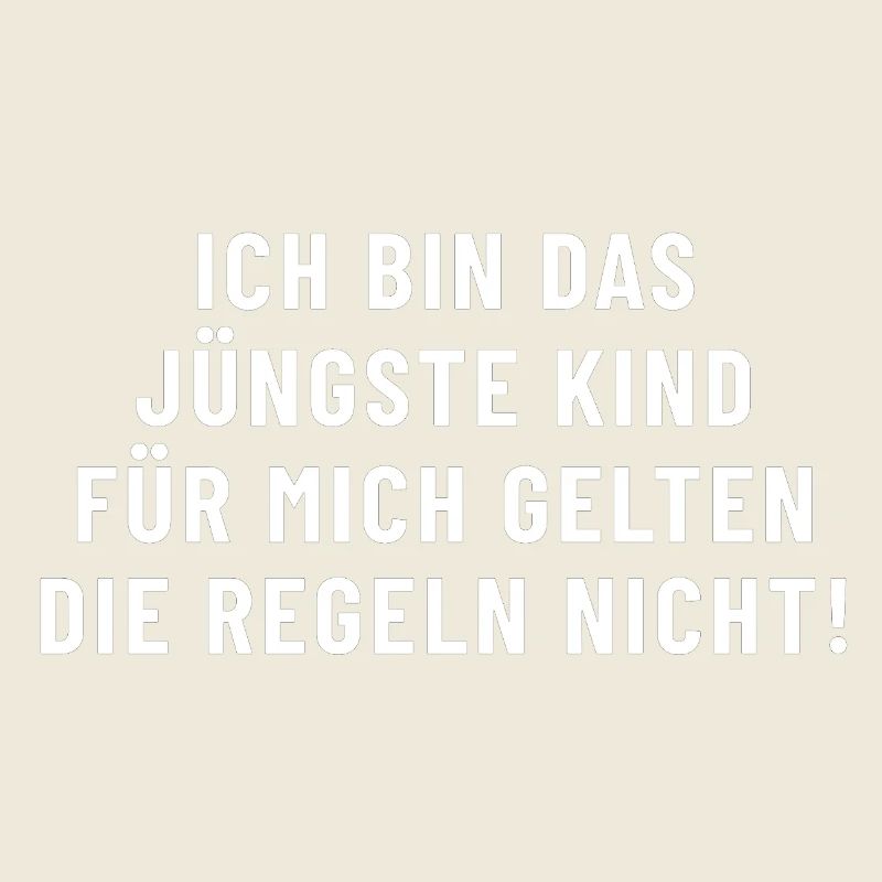 Je suis le benjamin, pas de règles.