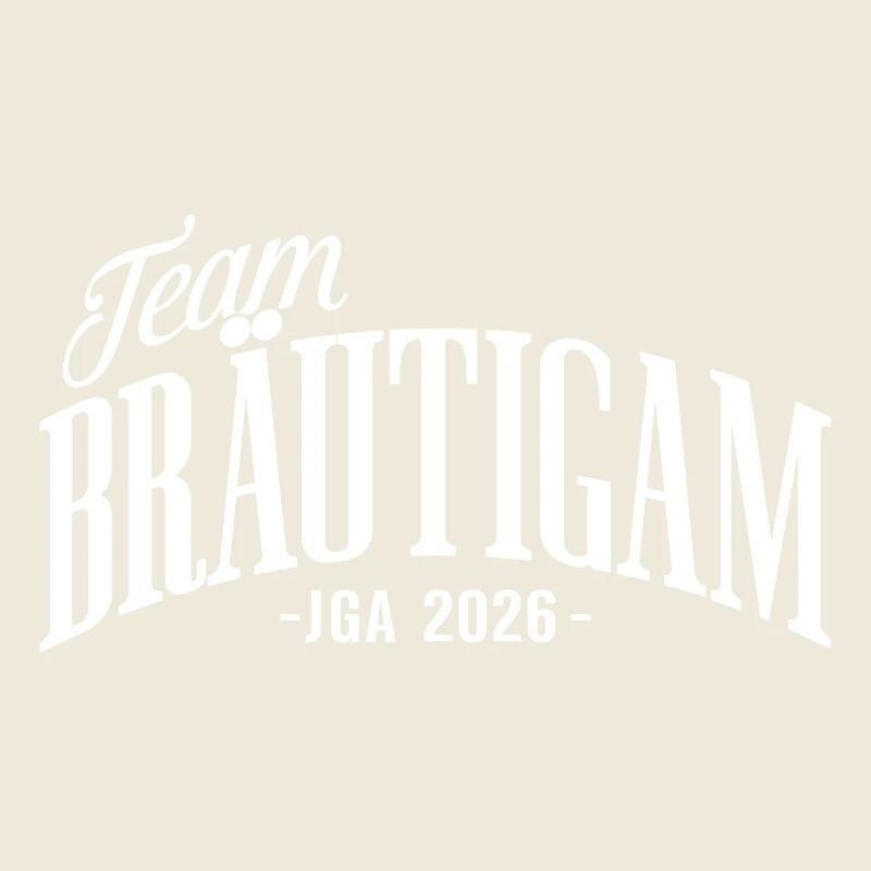 Team Bräutigam JGA 2026 Junggesellenabschied