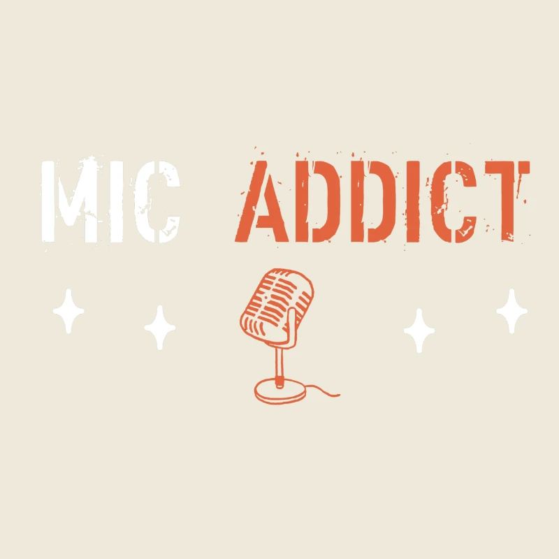 Mic addict