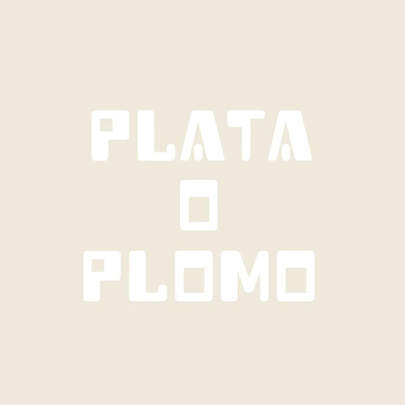 Plata o plomo