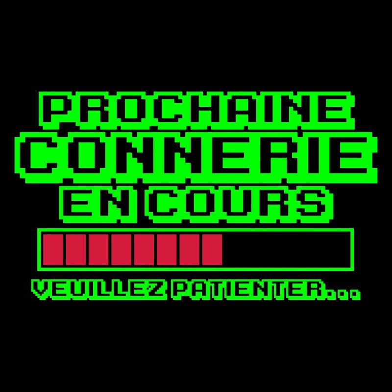 prochaine connerie en cours