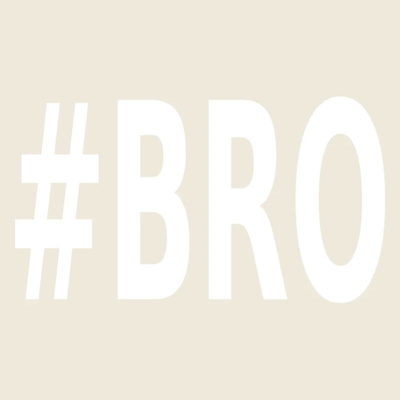 #BRO