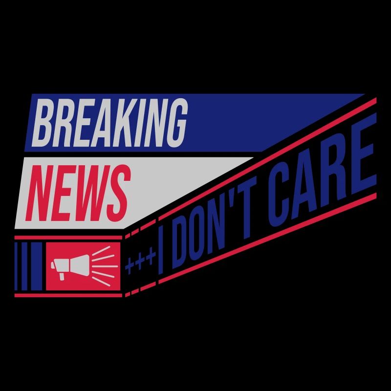 Breaking news don't care