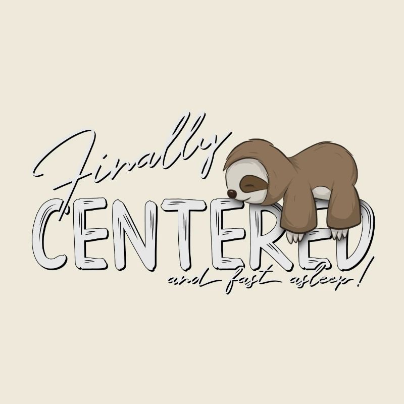 Finally Centered Fallen Asleep Zen Yoga Sloth