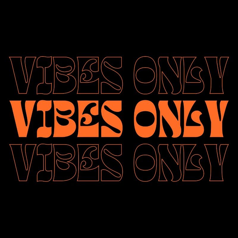 Vibes only