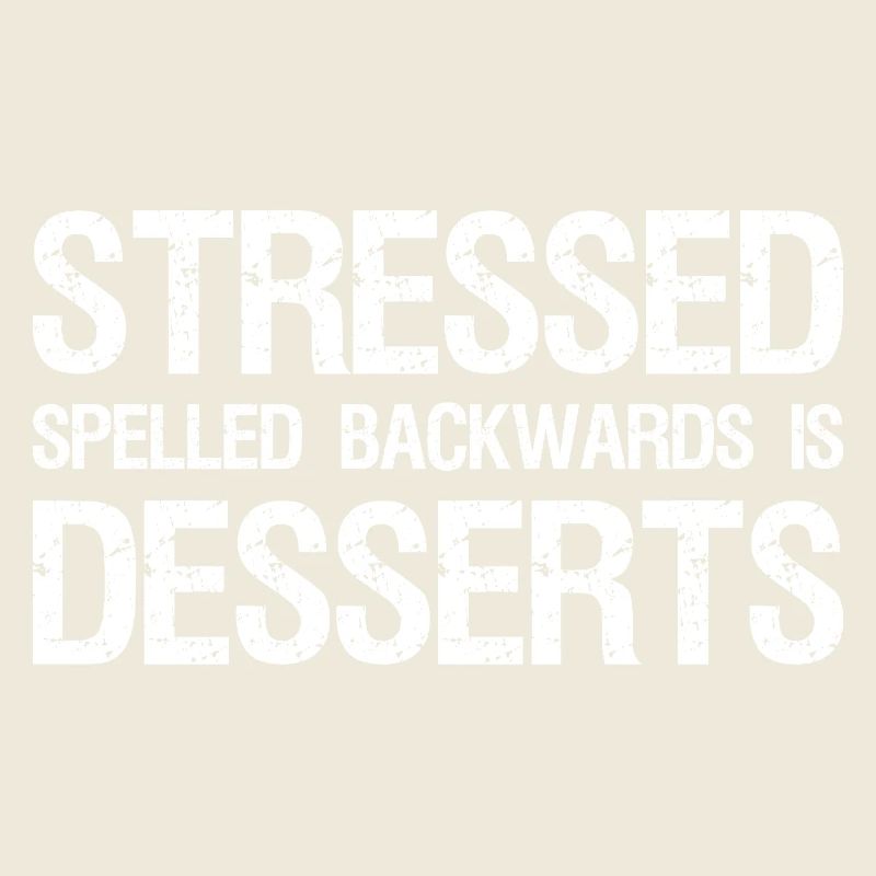 Stressé Épelé à l’envers est Desserts