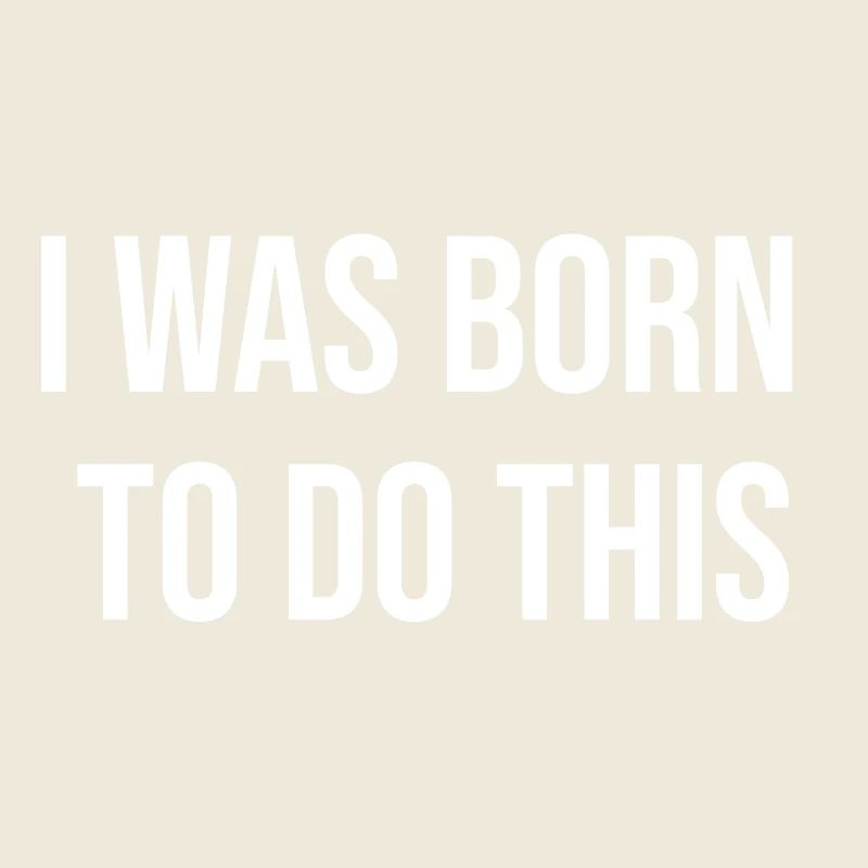 Born to Do This: Bold Typography