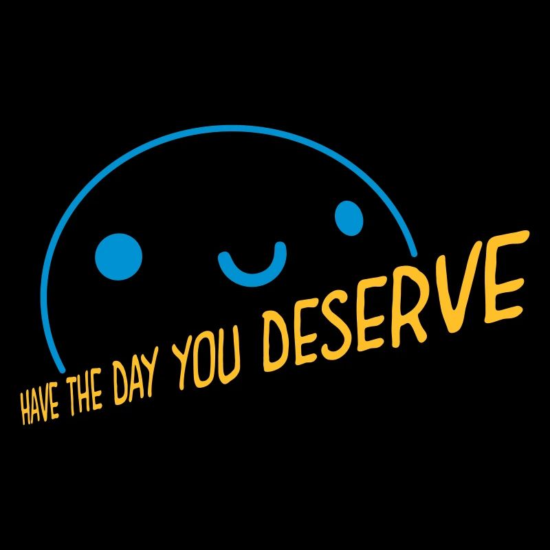 le jour que vous méritez