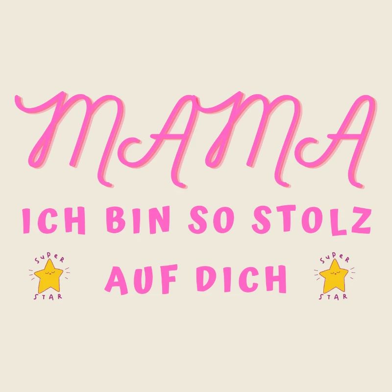 Mama Mutti Mutter Oma Omi ich bin stolz auf dich