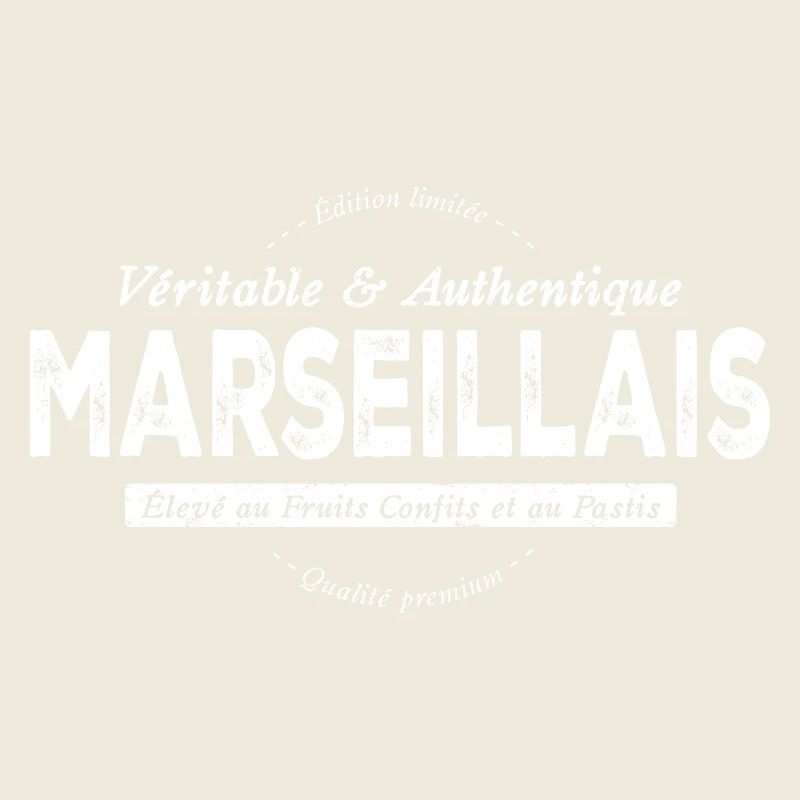 Véritable et authentique Marseillais