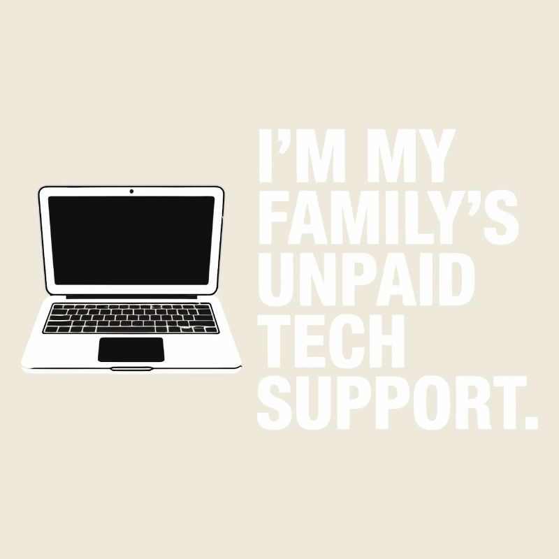 Unpaid Tech Support Family