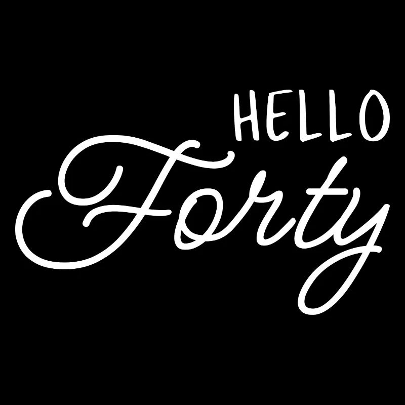 Hallo Vierzig I - 40. Geburtstag Geschenk