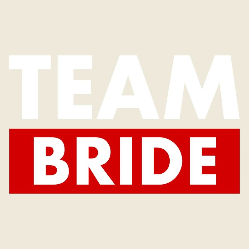 Team bride