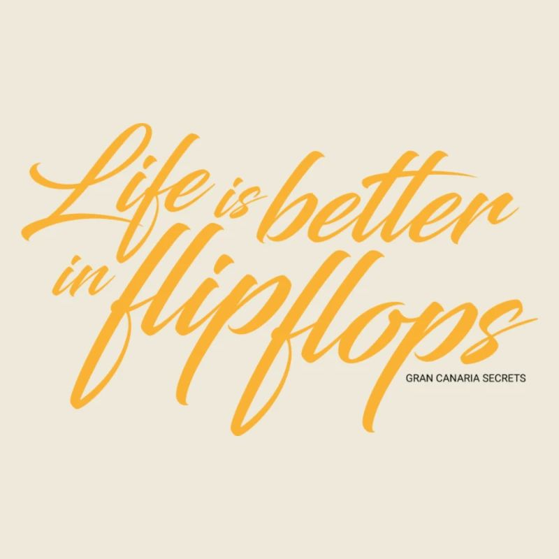 Life is better in flip flops - orange
