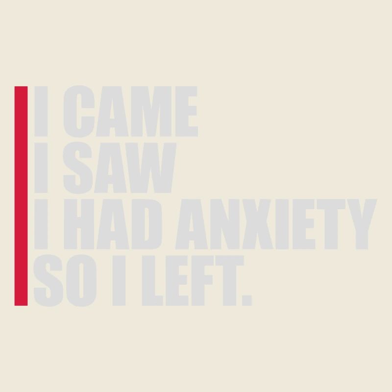 I had anxiety saying