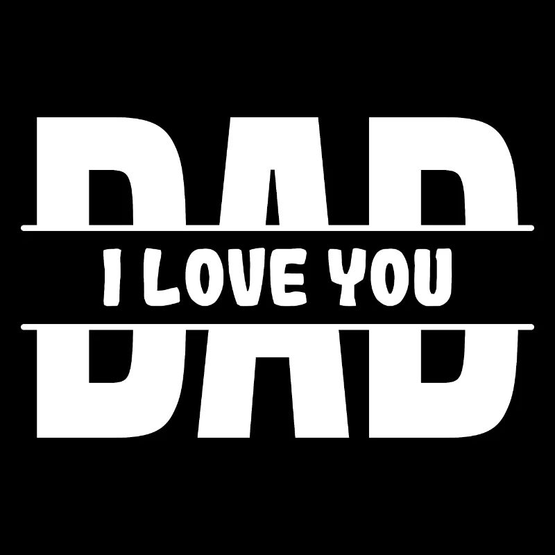 I Love You Dad
