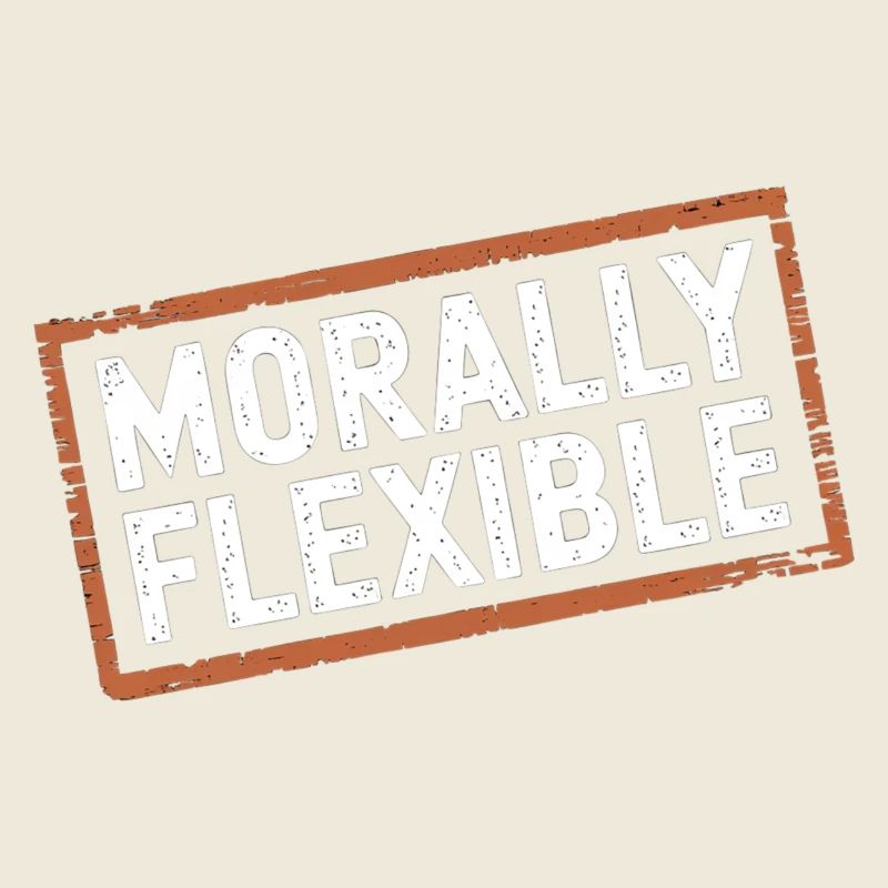 Morally Flexible 18