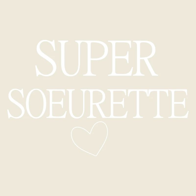SUPER SOEURETTE COEUR