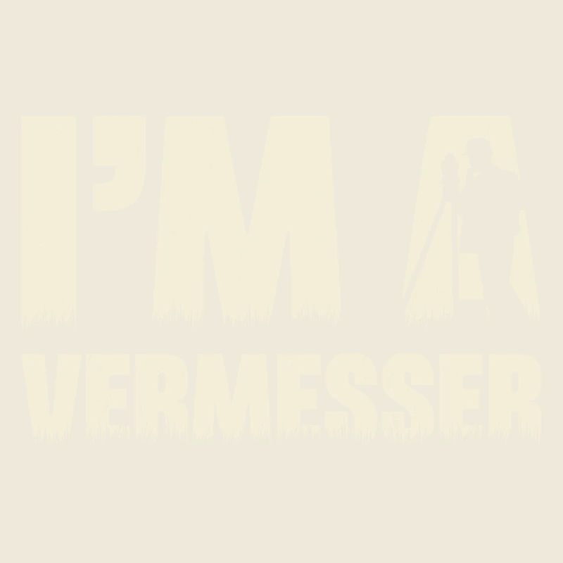 Geodäsie Vermessung Techniker Beruf Spruch