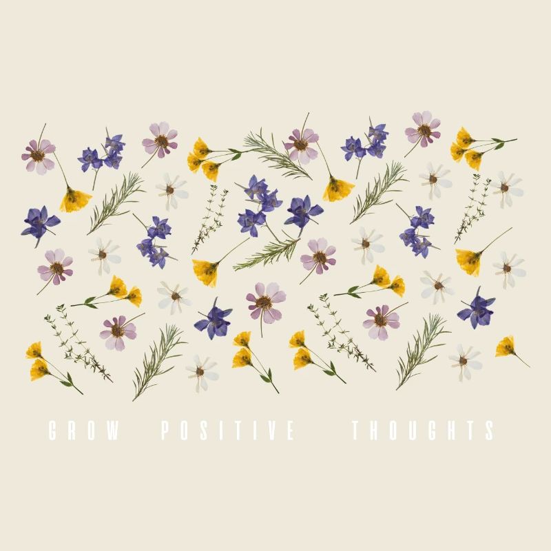 Grow positive thoughts