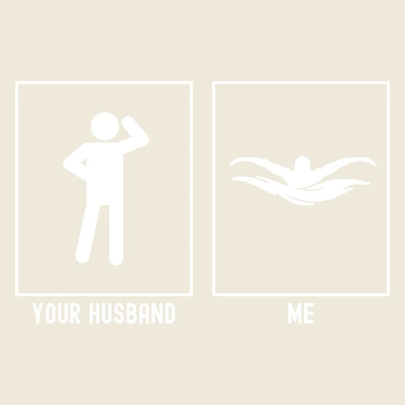 Her husband - me - swimming