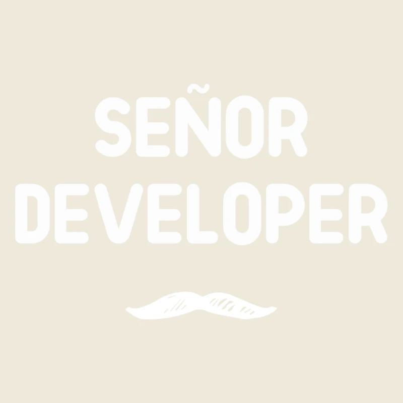 Señor Developer Humor