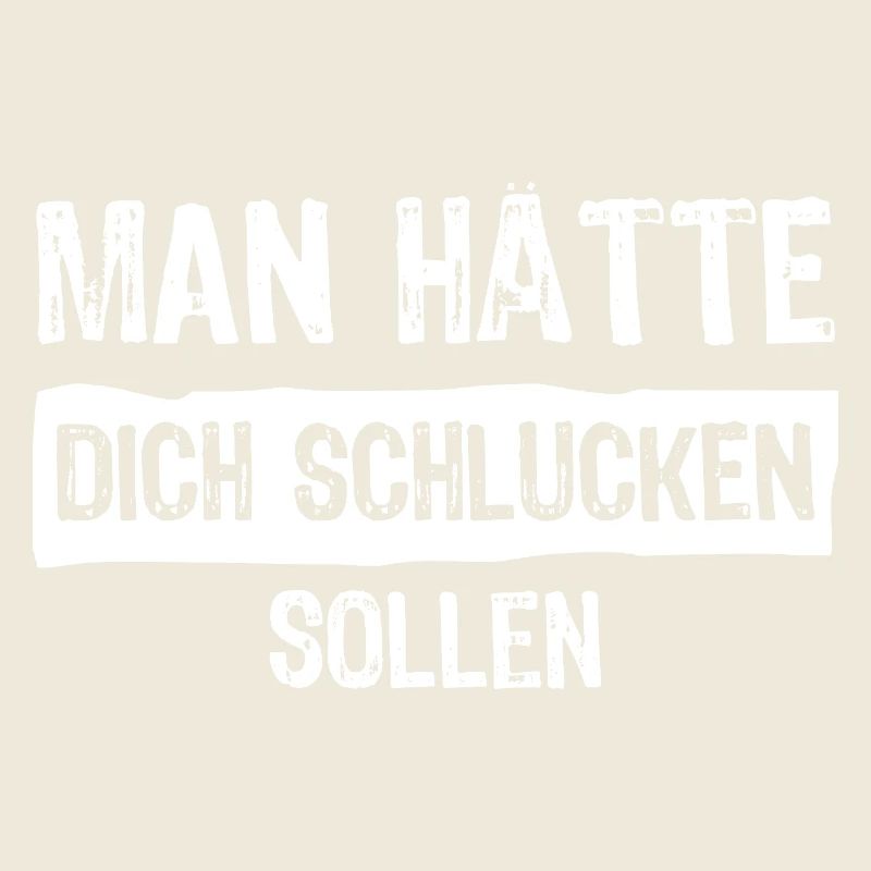 You should have been swallowed