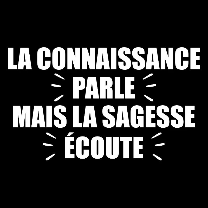 La Connaissance Parle, Mais La Sagesse Écoute