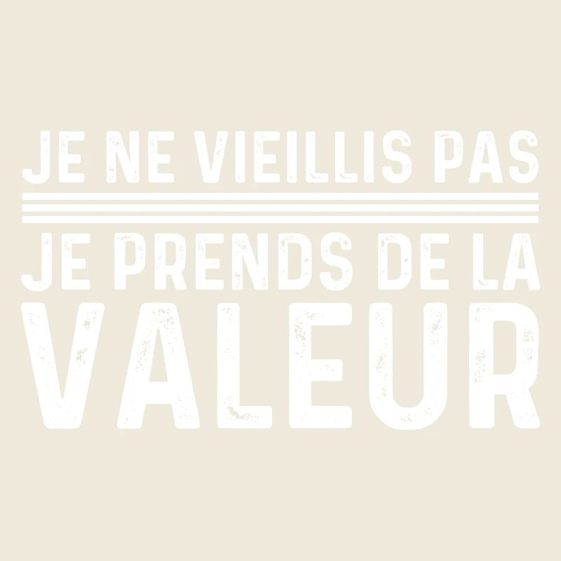 I'm not getting old, I'm increasing in value