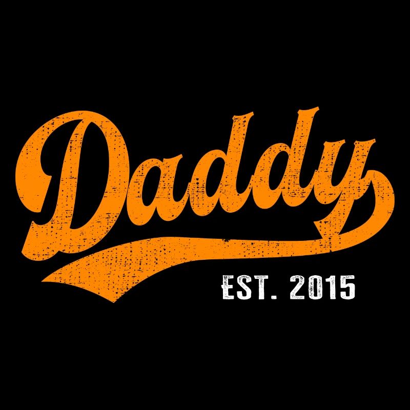 Daddy - Bester Dad Daddy Papa der Welt - est. 2015