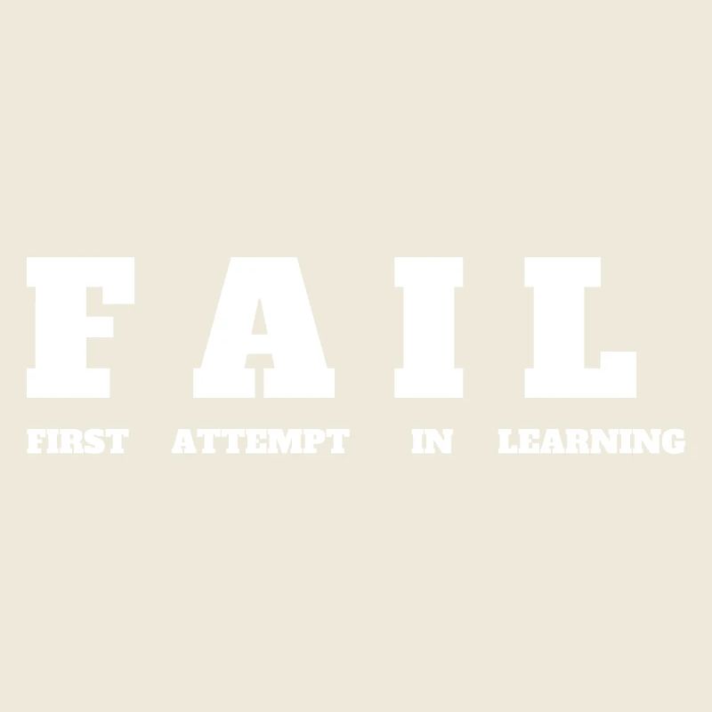 FAIL- First Attempt in Learning - Motivation Tee