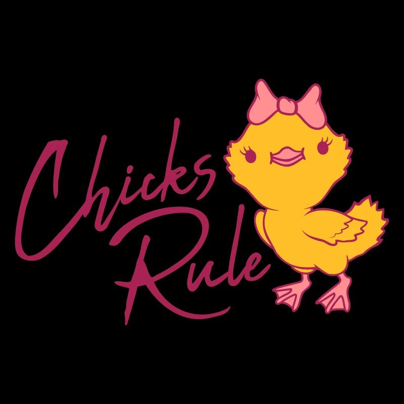 Chicks Rule mignon petit oiseau