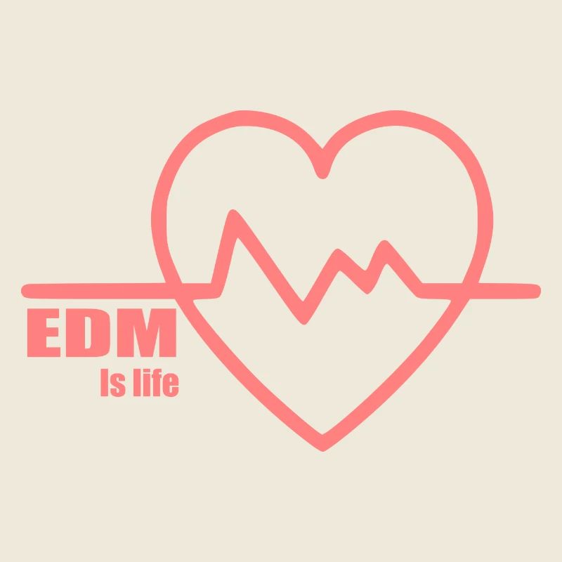 Edm is life
