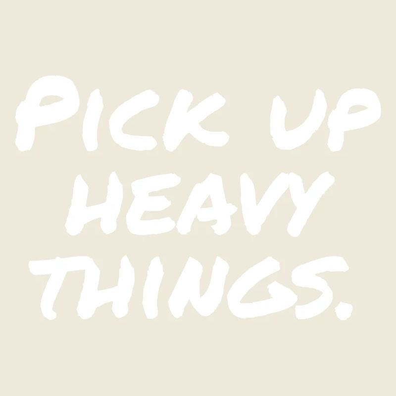Pick up heavy things