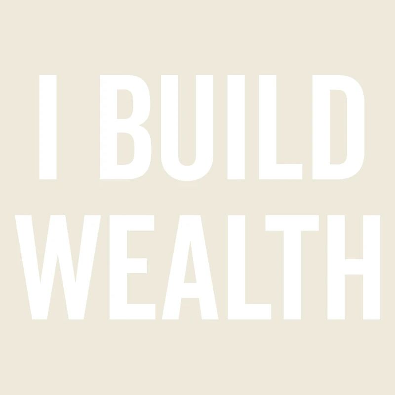 I Build Wealth