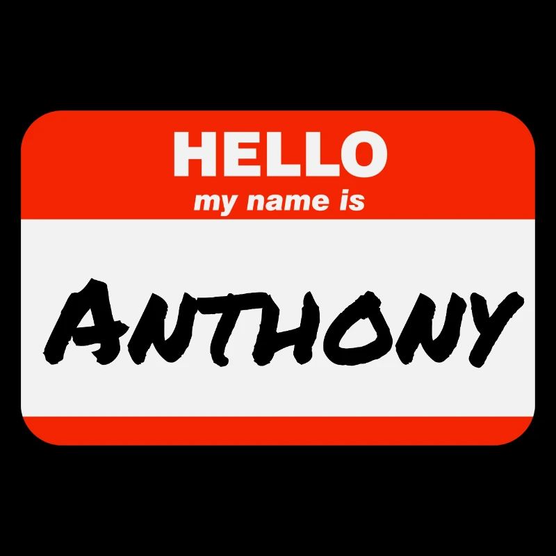 Hello My Name Is Anthony Label Name Tag