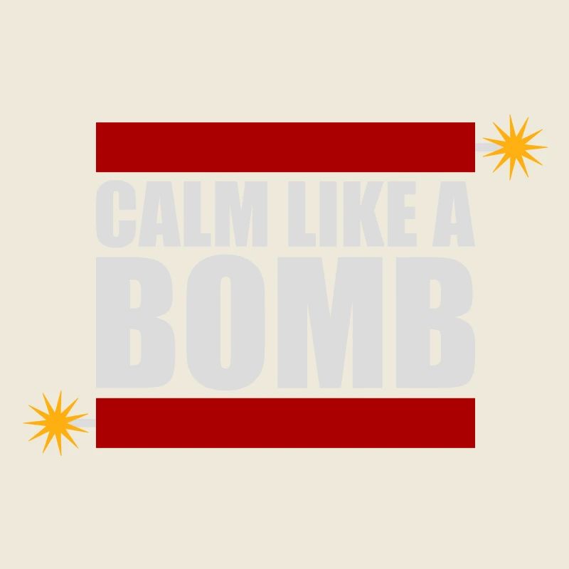 Calme comme une bombe Paradoxe Ironie Humour Blague explosive