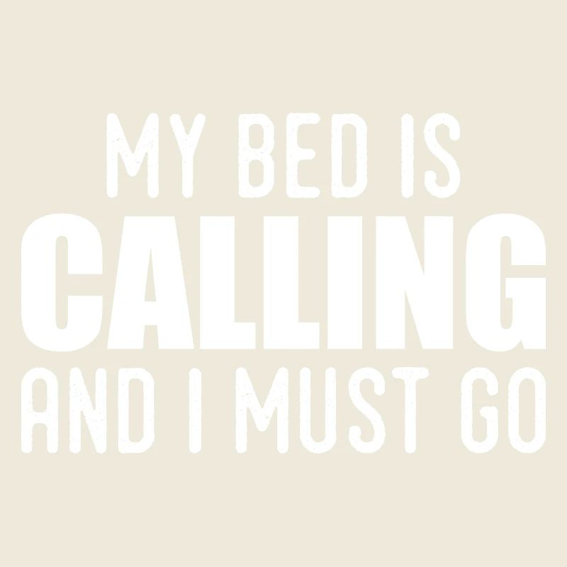 My bed is calling and i must go