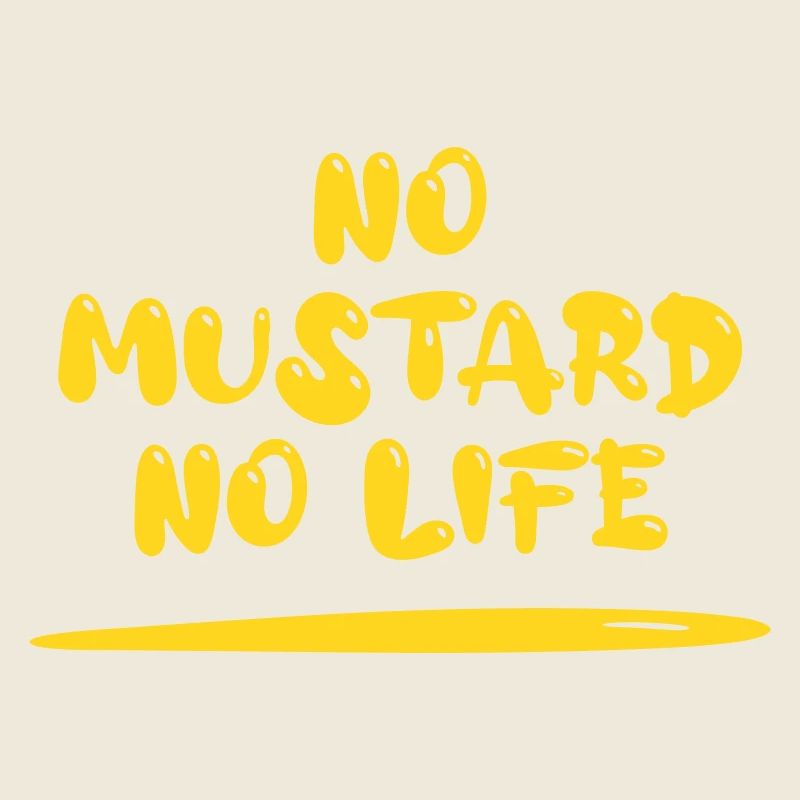 No Mustard No Life