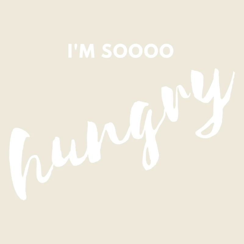Ich bin so hungrig