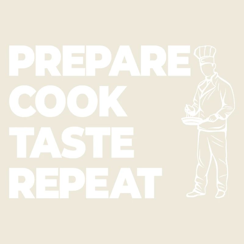 Prepare, Cook, Taste