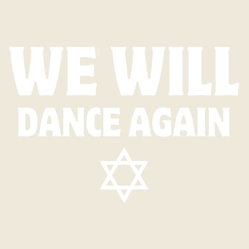 Israel, wir werden wieder tanzen