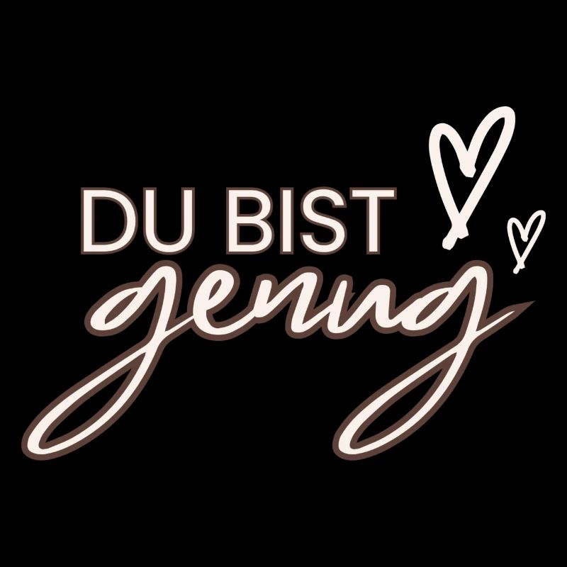 Du bist genug