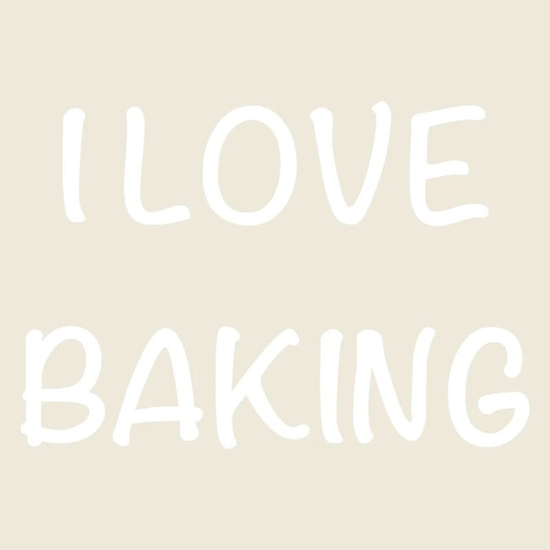 i love baking