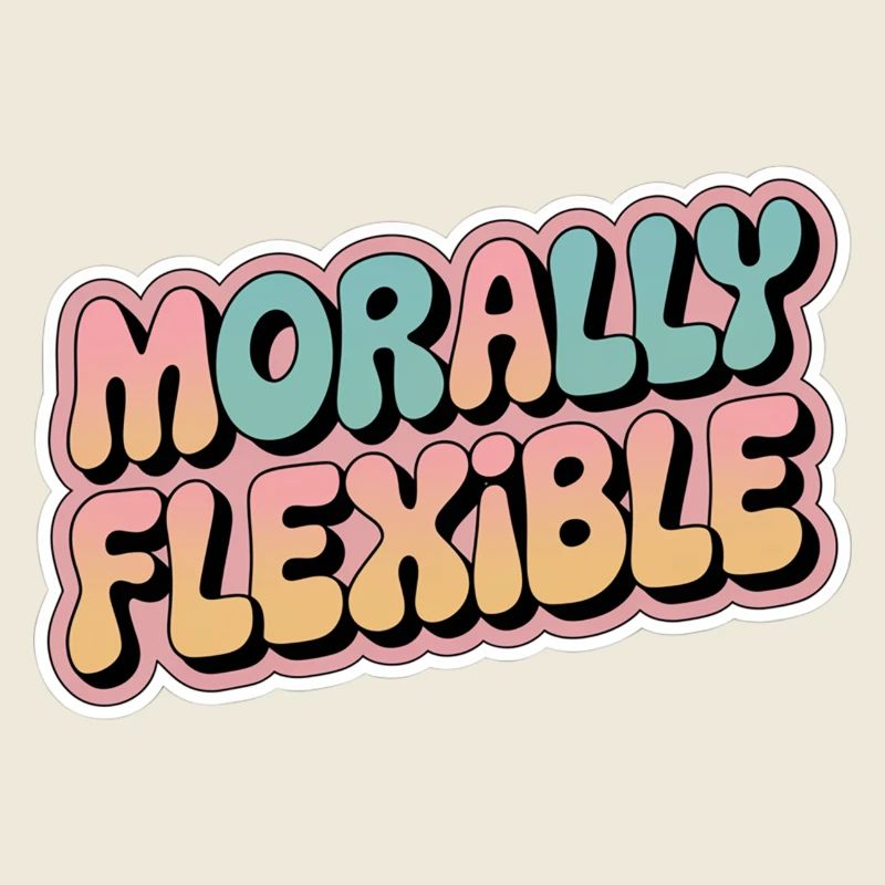 Morally Flexible 15